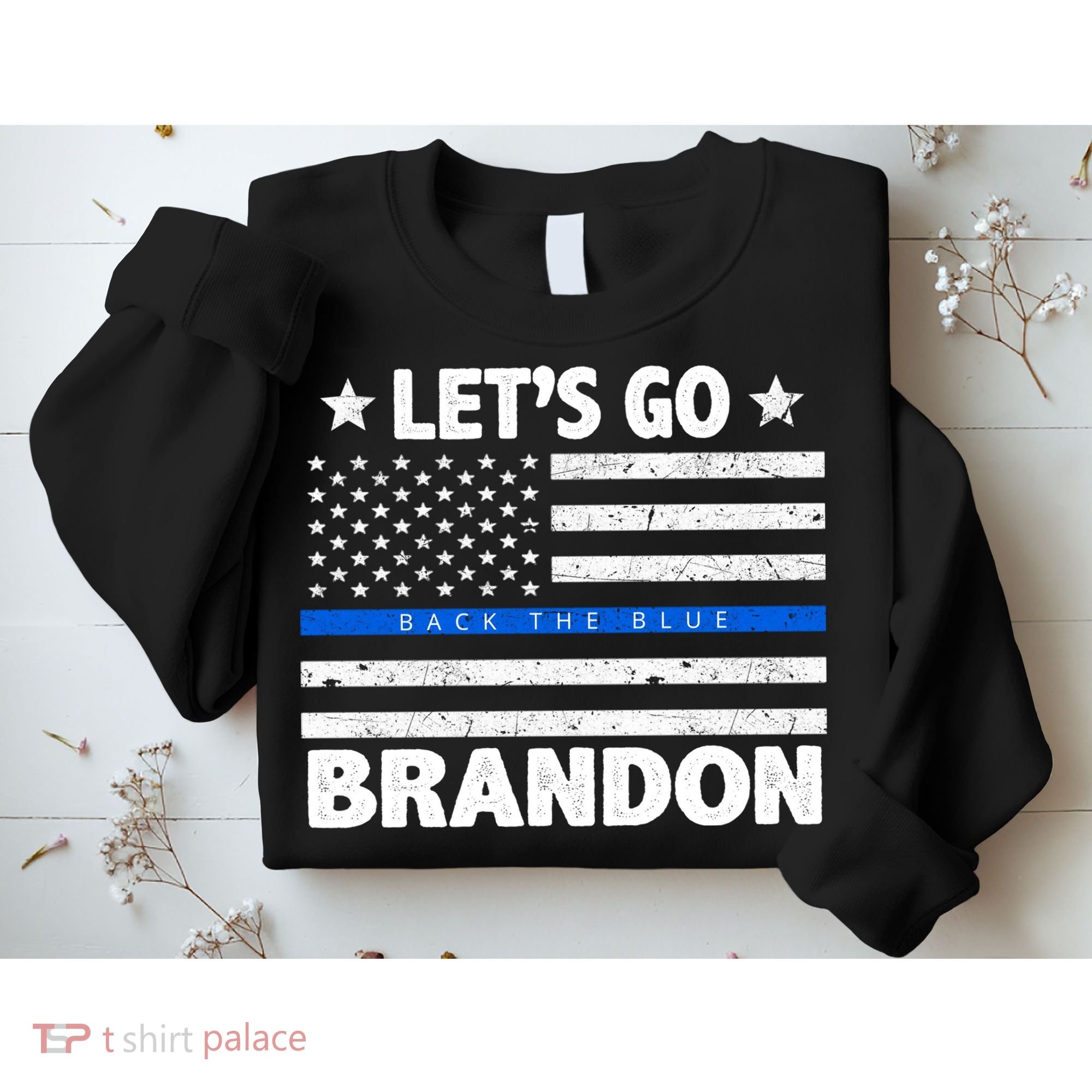 Let's Go Brandon Blue Thin Line Back The Blue FJB Chant Sweatshirt