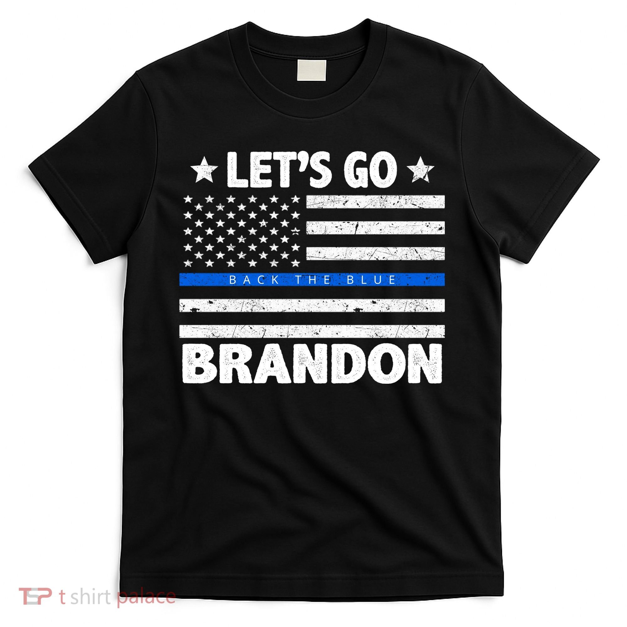 Let's Go Brandon Blue Thin Line Back The Blue FJB Chant T-Shirt
