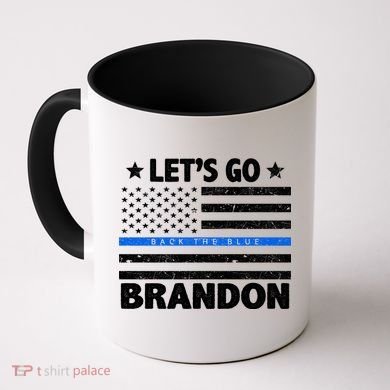 Let's Go Brandon Blue Thin Line Back The Blue FJB Chant Coffee Mug