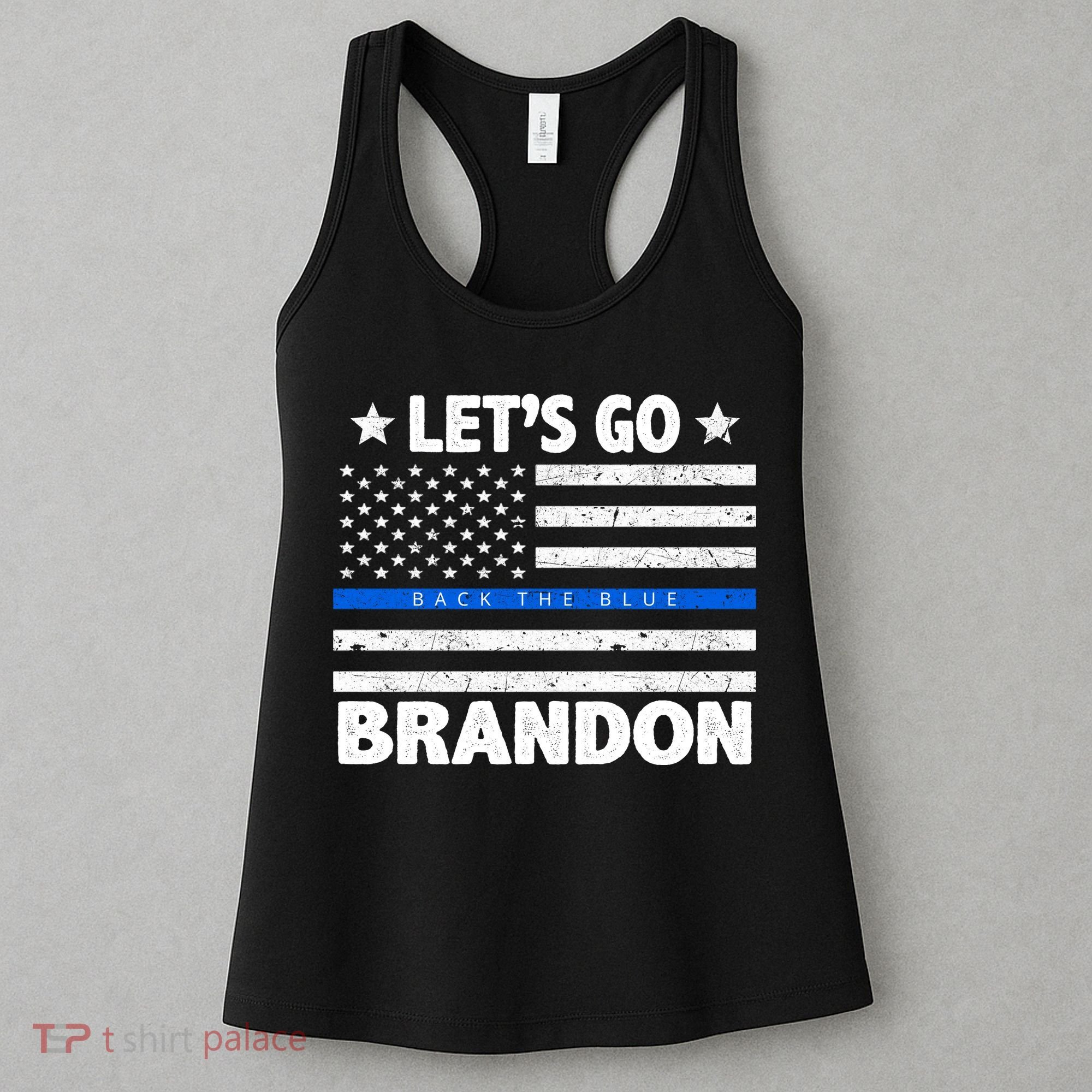 Let's Go Brandon Blue Thin Line Back The Blue FJB Chant Women's Tank Top
