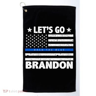 Let's Go Brandon Blue Thin Line Back The Blue FJB Chant Golf Towel