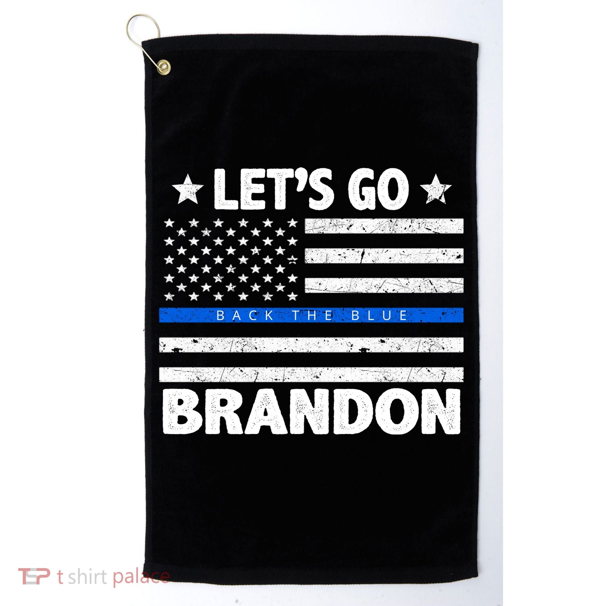Let's Go Brandon Blue Thin Line Back The Blue FJB Chant Golf Towel