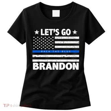 Let's Go Brandon Blue Thin Line Back The Blue FJB Chant Women's T-Shirt