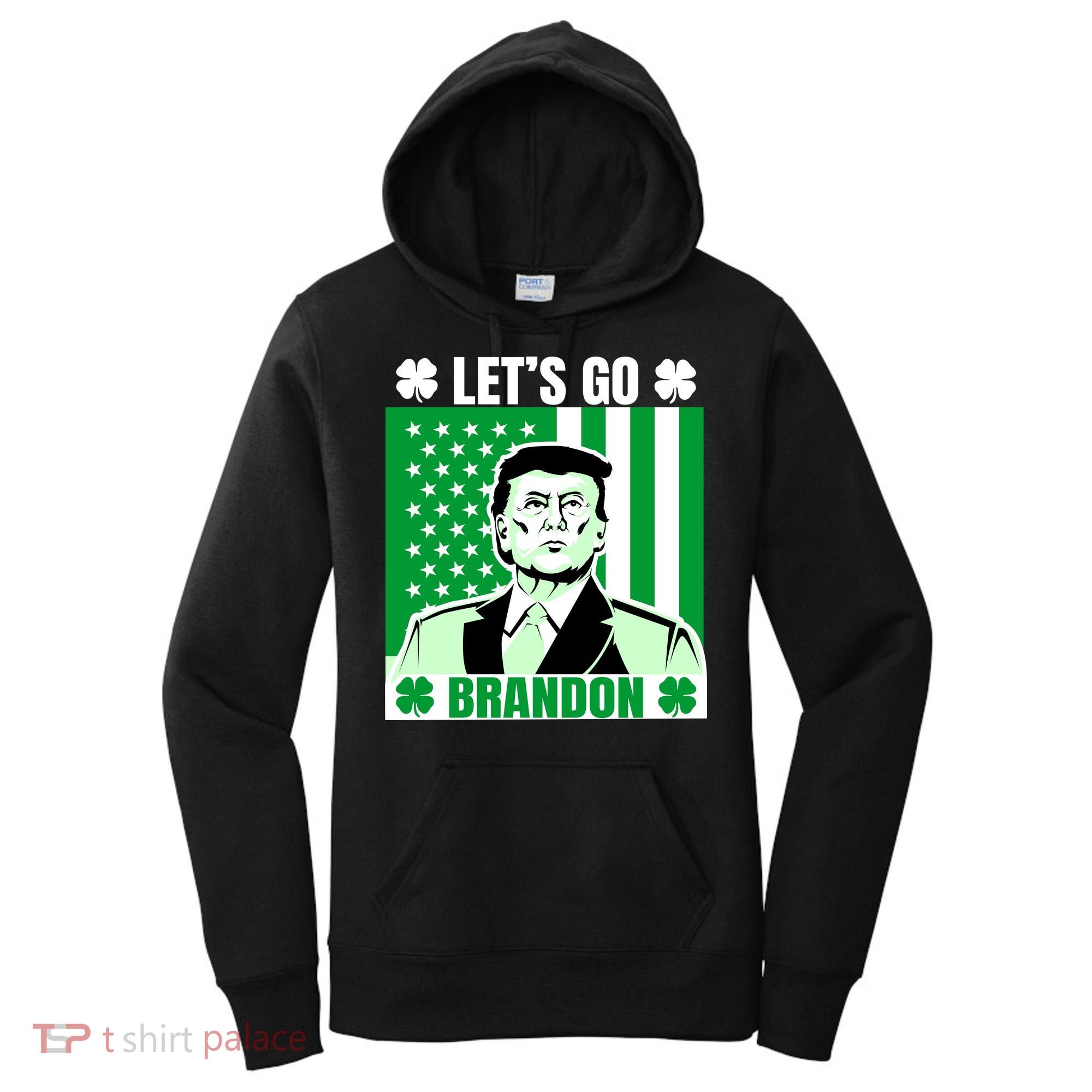 Lets Go Brandon St Patrick's Day Trump America Flag Clover Women's Hoodie