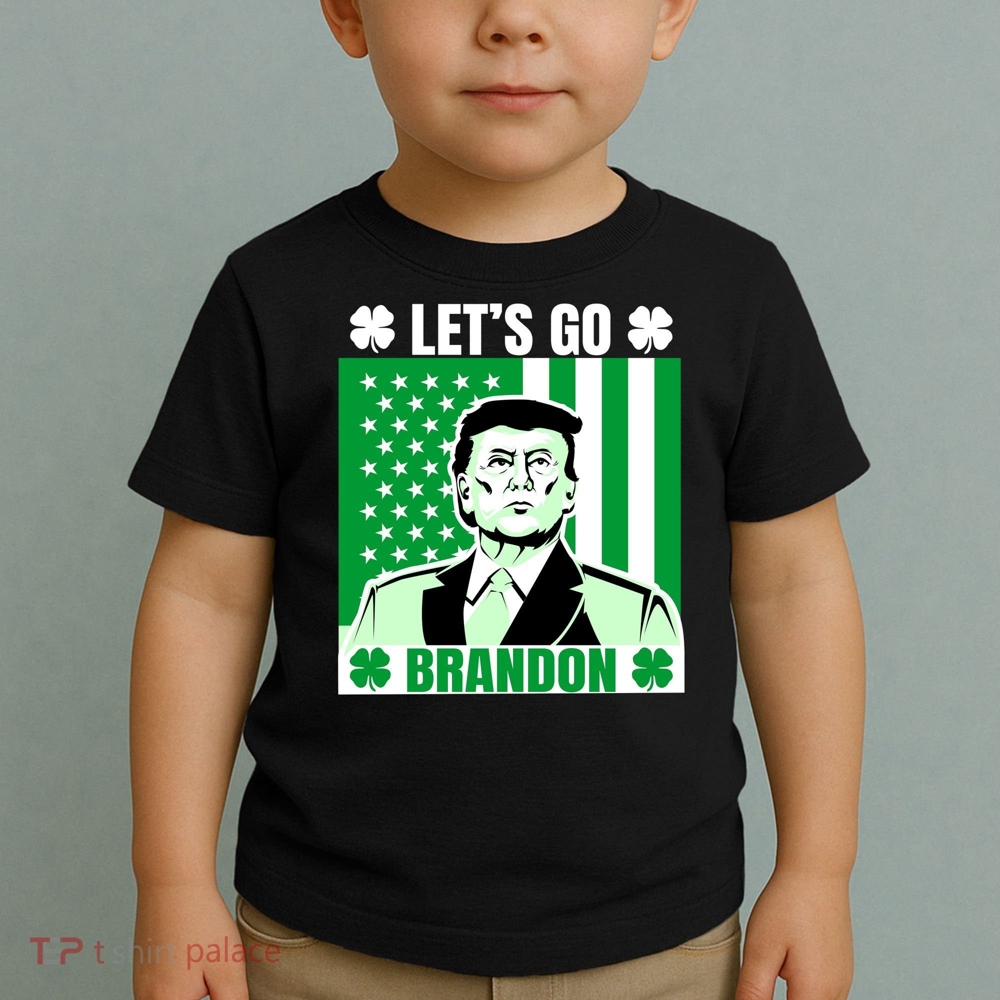 Lets Go Brandon St Patrick's Day Trump America Flag Clover Toddler T-Shirt