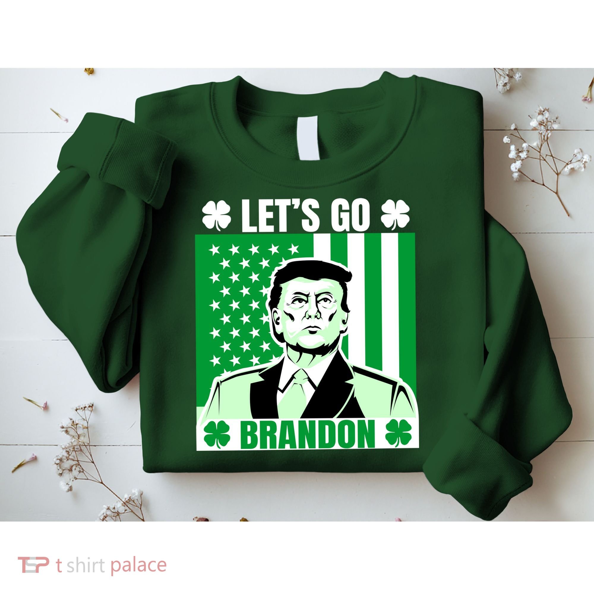 Lets Go Brandon St Patrick's Day Trump America Flag Clover Sweatshirt