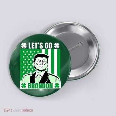 Lets Go Brandon St Patrick's Day Trump America Flag Clover Button