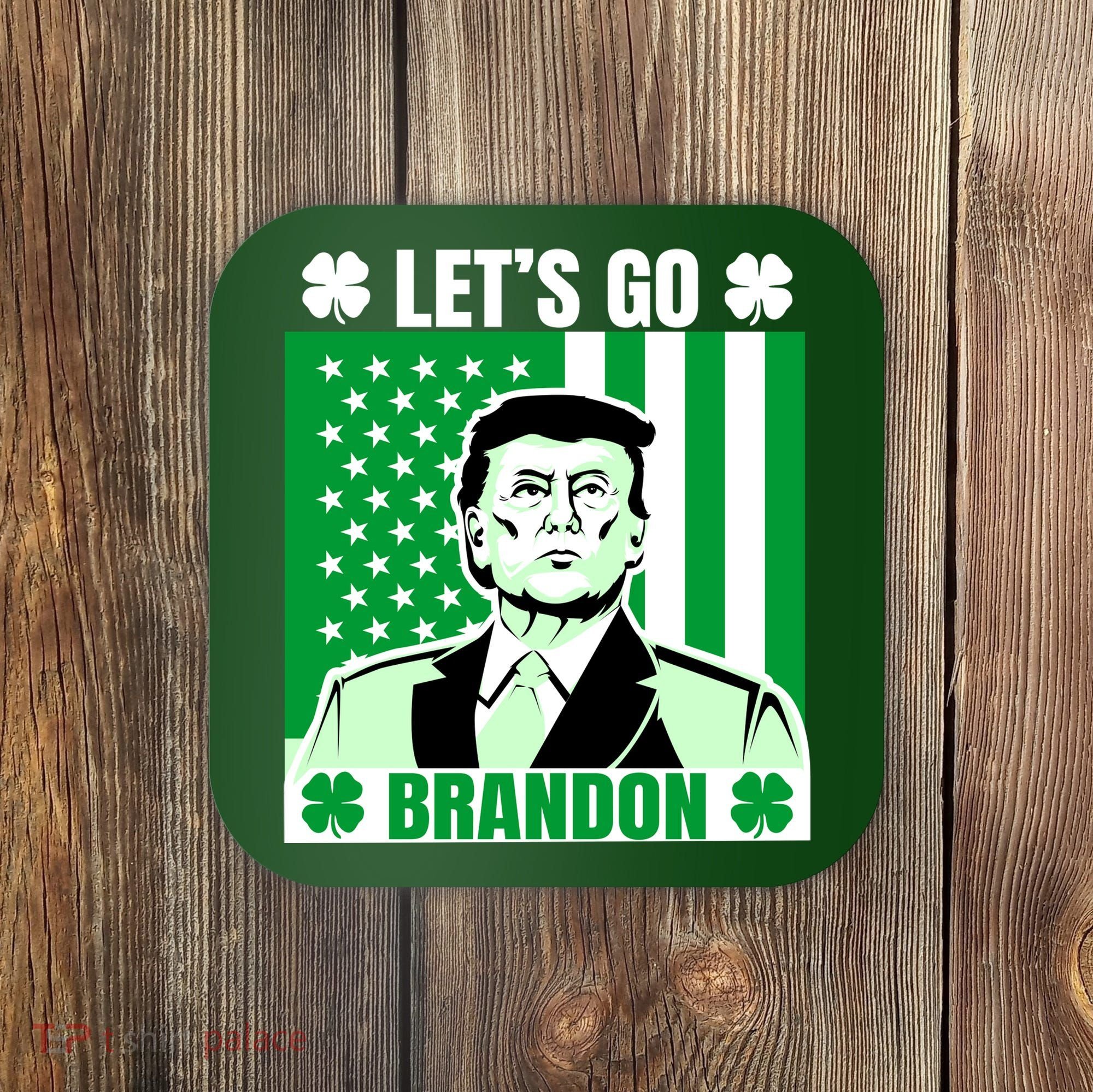 Lets Go Brandon St Patrick's Day Trump America Flag Clover Coaster