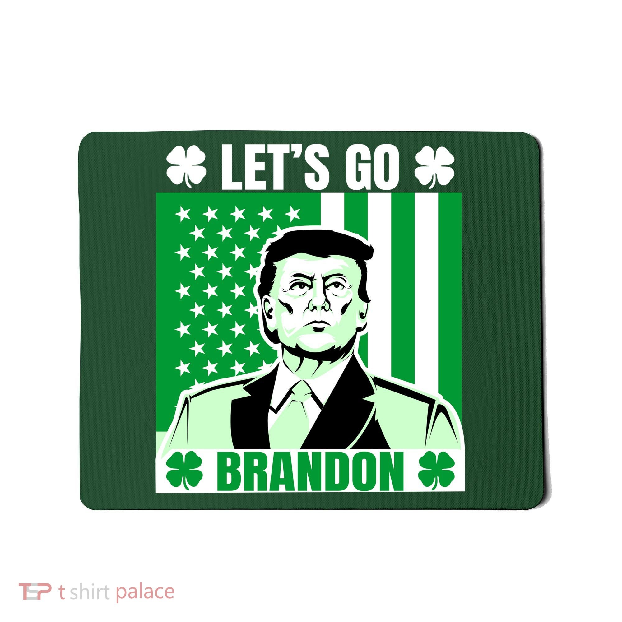 Lets Go Brandon St Patrick's Day Trump America Flag Clover Mousepad