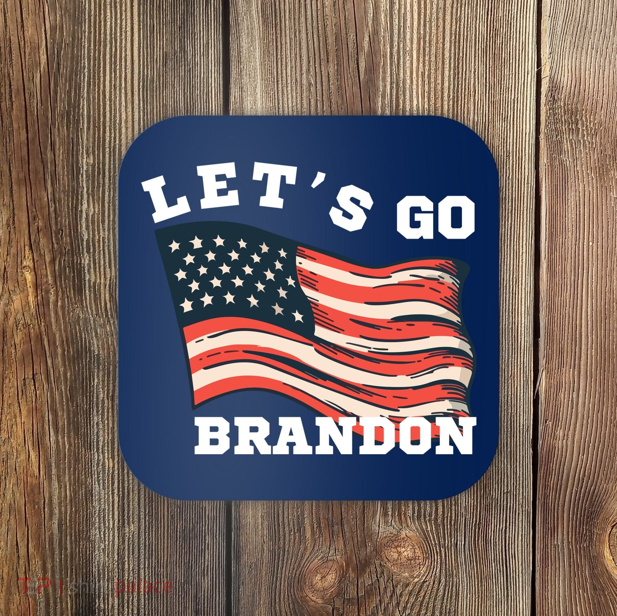 LetS Go Brandon Coaster