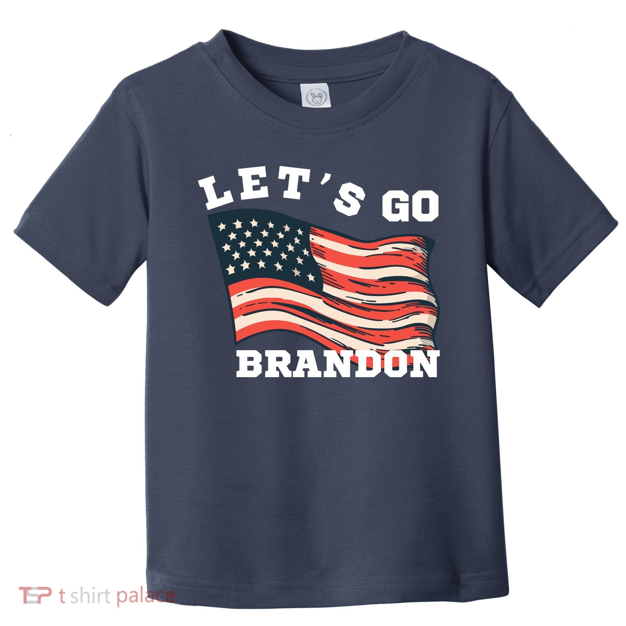 LetS Go Brandon Toddler T-Shirt