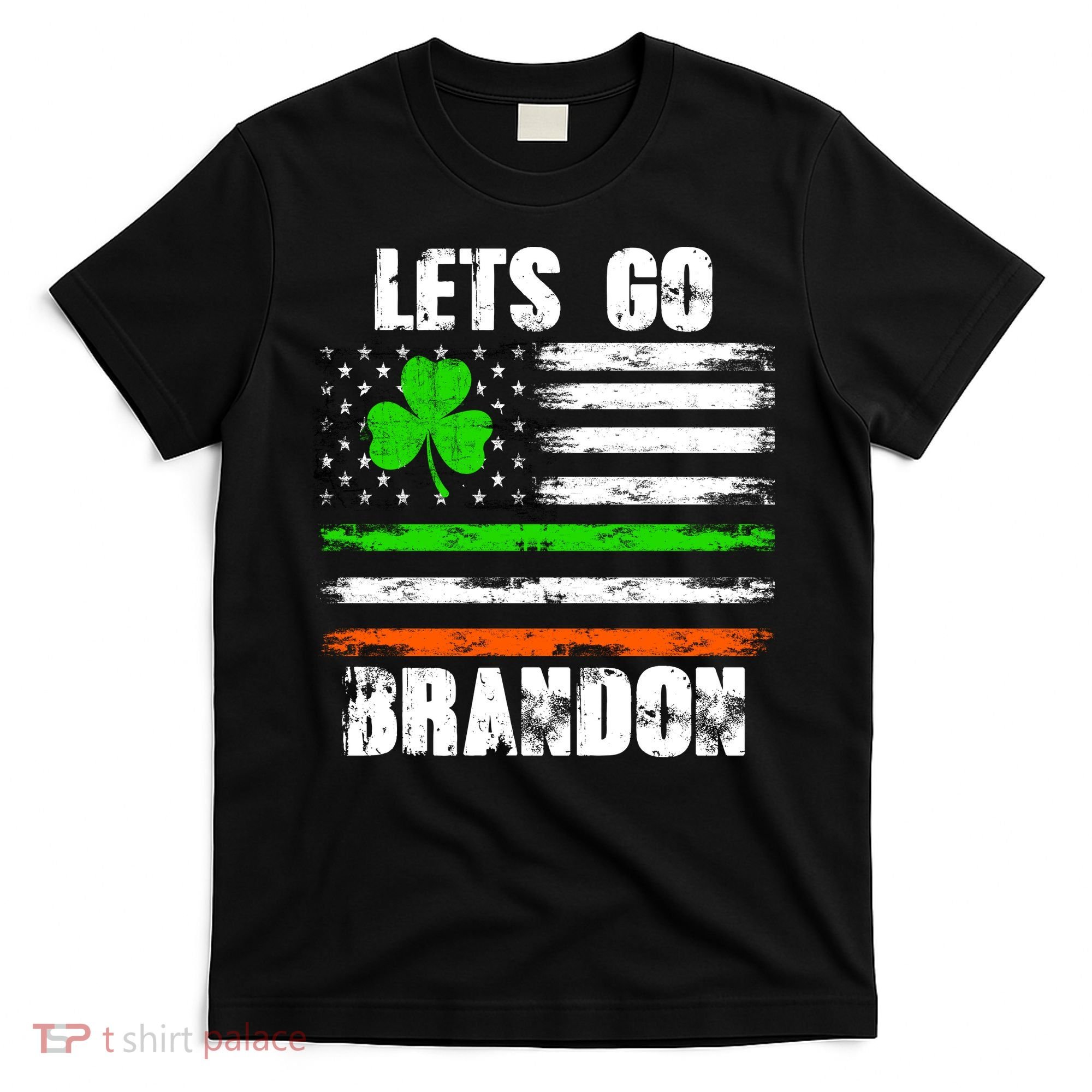 Lets Go Brandon St Patrick's Day Distressed America USA Flag Clover T-Shirt