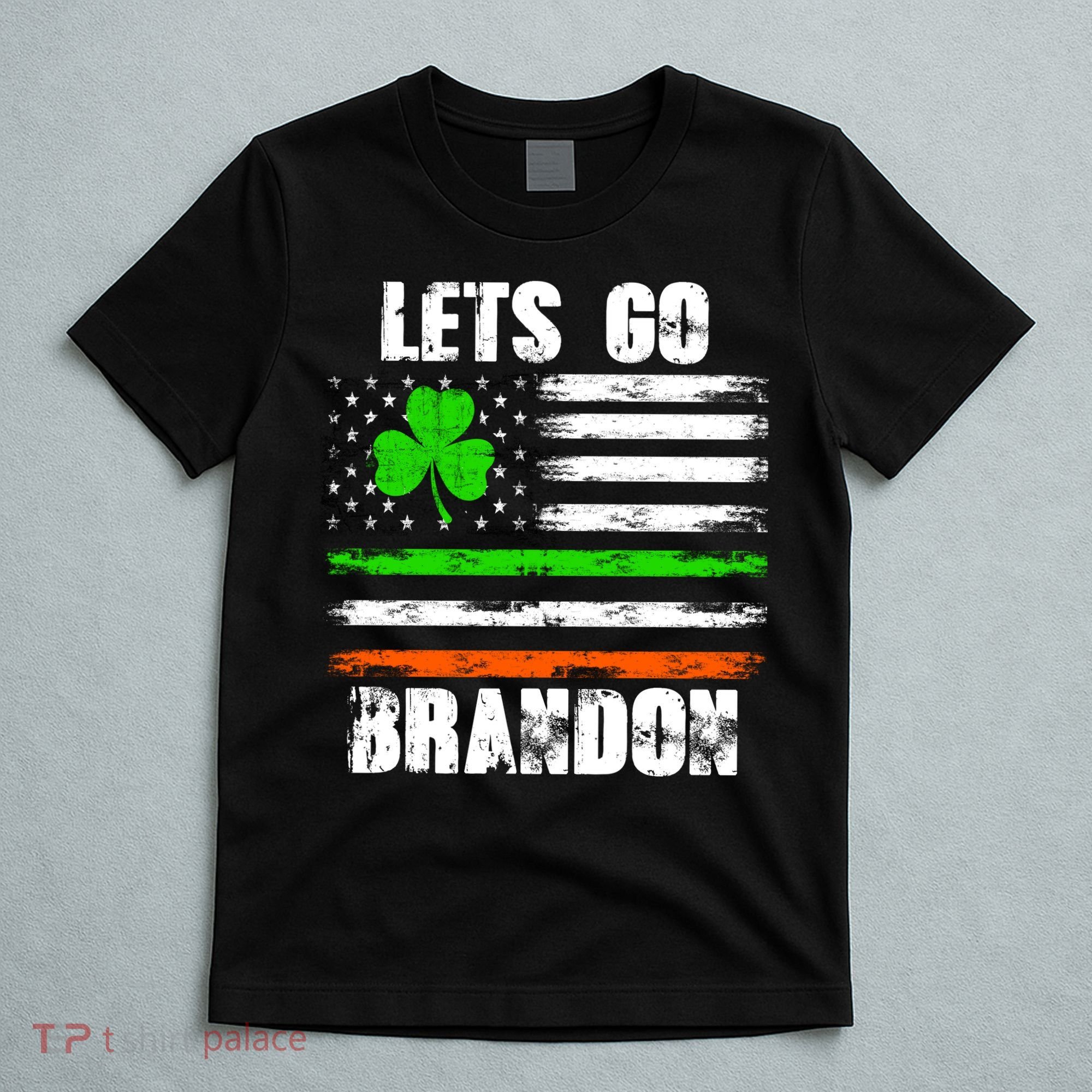 Lets Go Brandon St Patrick's Day Distressed America USA Flag Clover T-Shirt