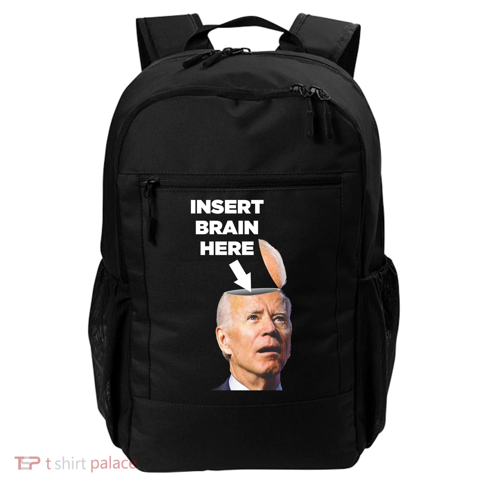 Let's Go Brandon Insert Brain Here Backpack