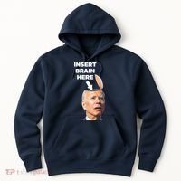 Let's Go Brandon Insert Brain Here Hoodie thumb 0