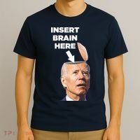 Let's Go Brandon Insert Brain Here T-Shirt thumb 3