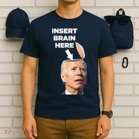 Let's Go Brandon Insert Brain Here T-Shirt thumb 6