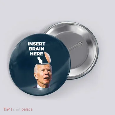 Let's Go Brandon Insert Brain Here Button