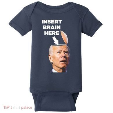 Let's Go Brandon Insert Brain Here Baby Bodysuit