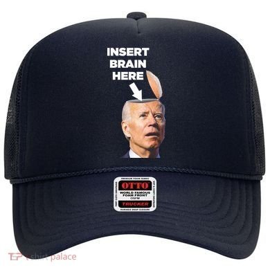 Let's Go Brandon Insert Brain Here Hat