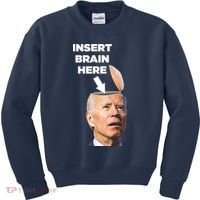 Let's Go Brandon Insert Brain Here Kids Sweatshirt thumb 0
