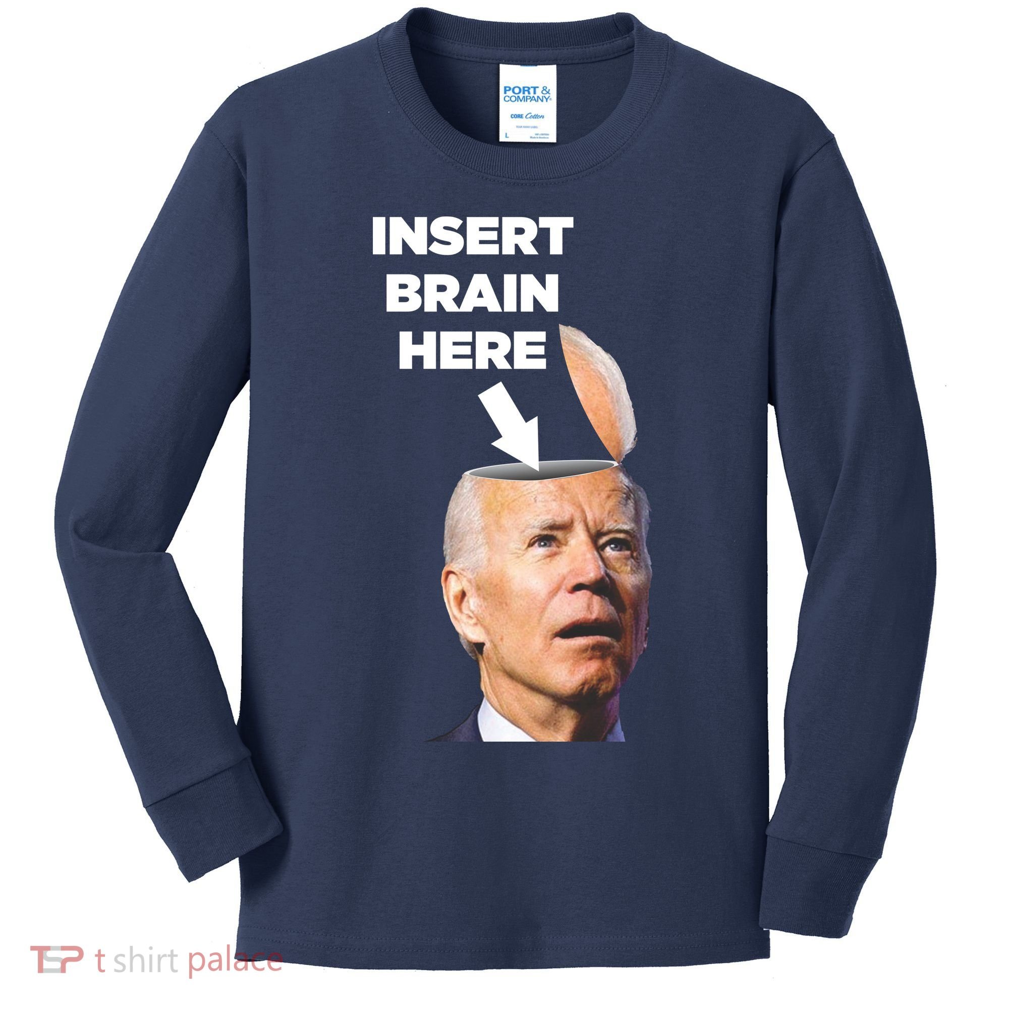 Let's Go Brandon Insert Brain Here Kids Long Sleeve Shirt