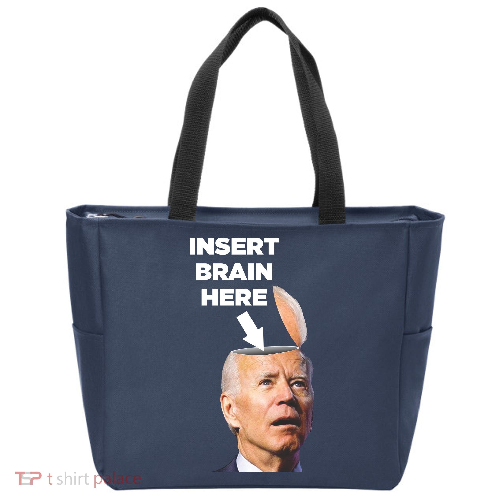 Let's Go Brandon Insert Brain Here Tote Bag