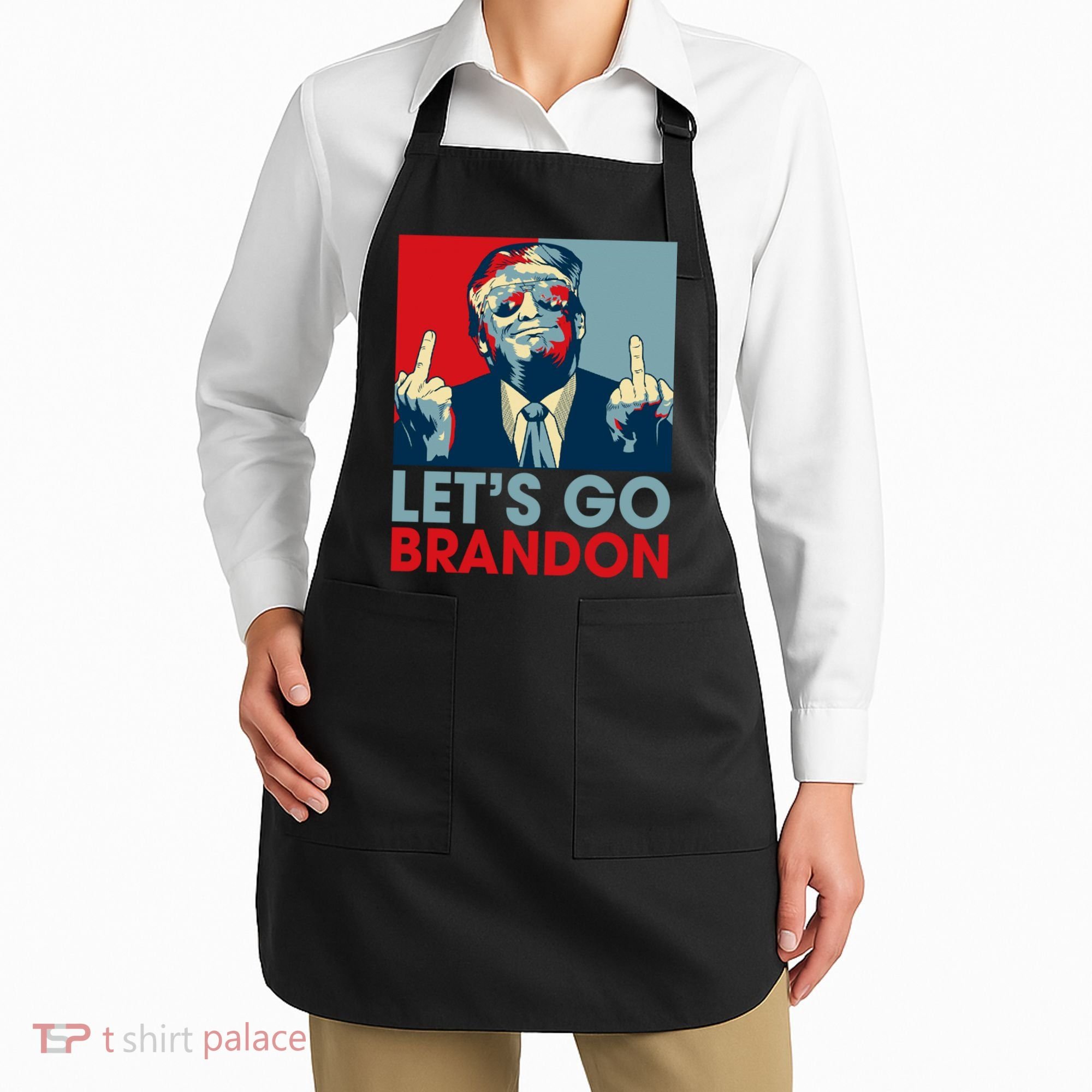 Let's Go Brandon Conservative Anti Liberal Apron
