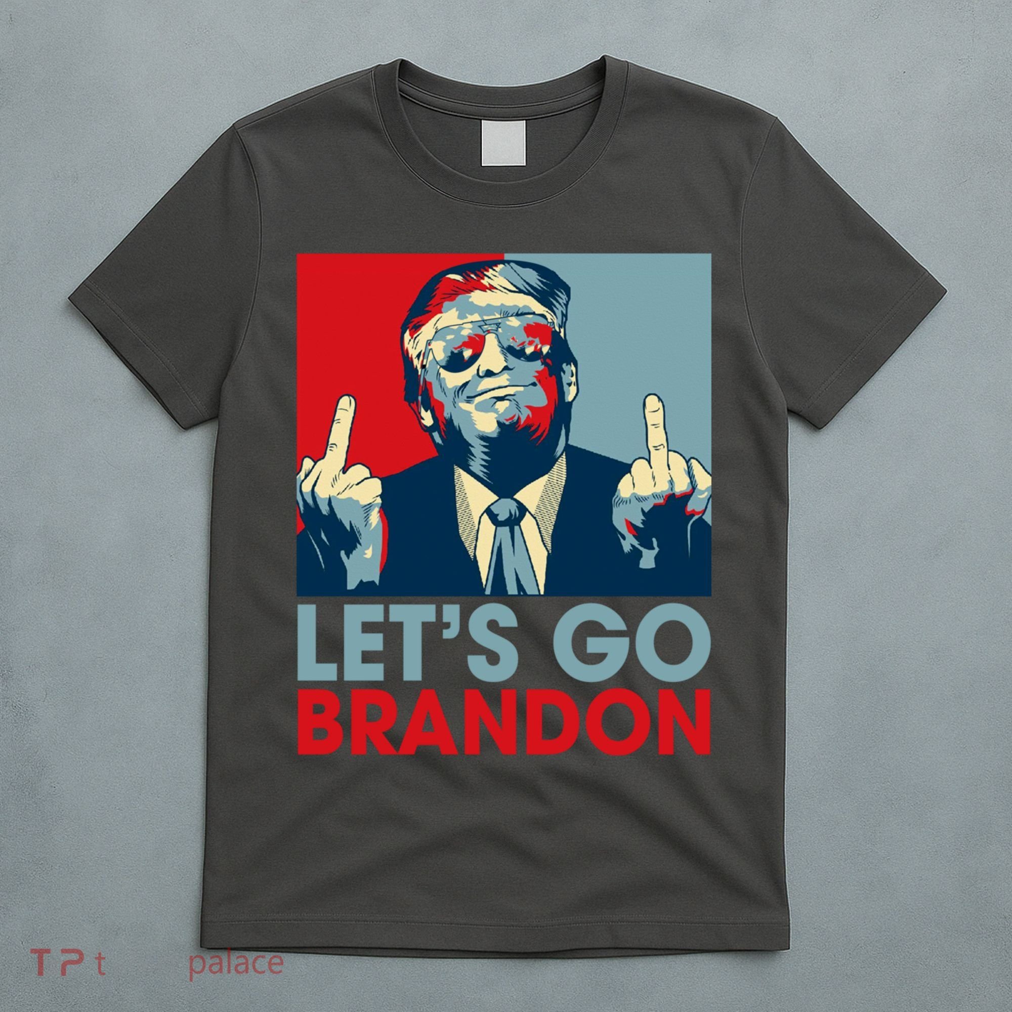 Let's Go Brandon Conservative Anti Liberal T-Shirt
