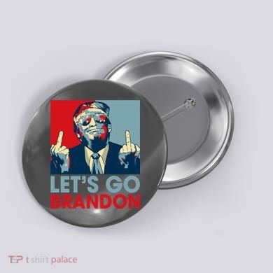 Let's Go Brandon Conservative Anti Liberal Button