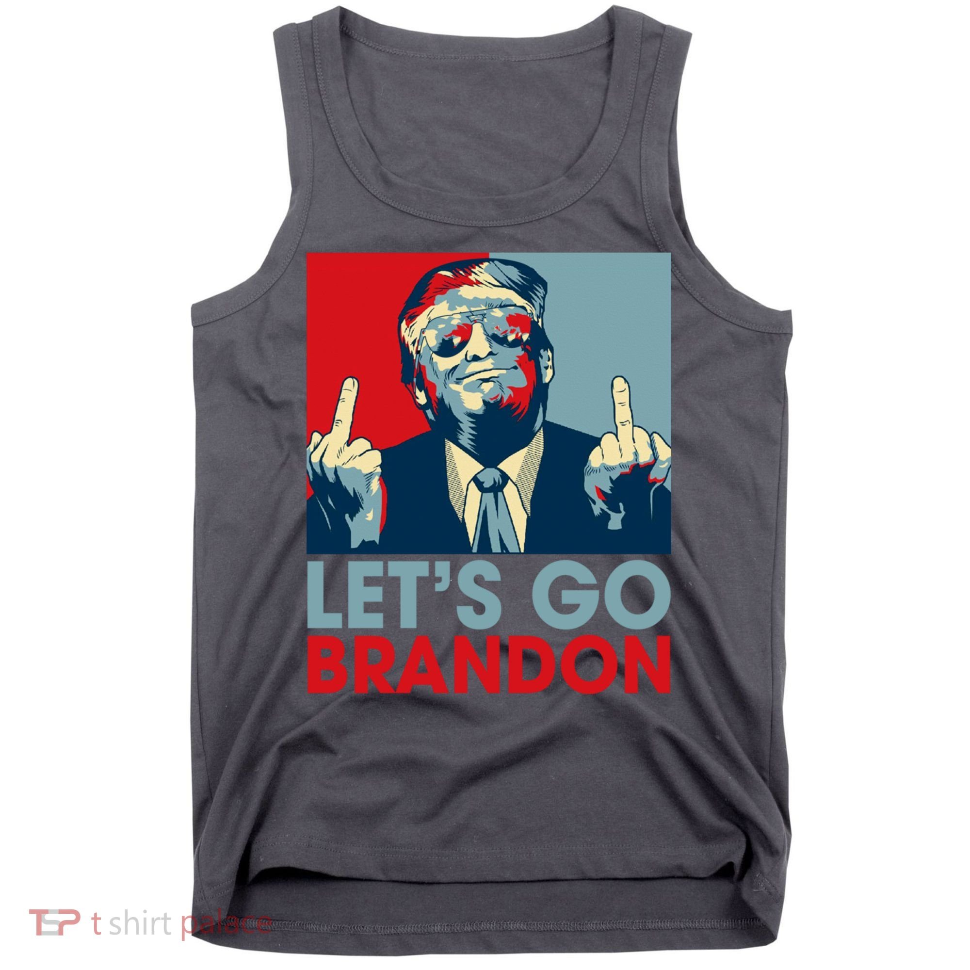 Let's Go Brandon Conservative Anti Liberal Tank Top