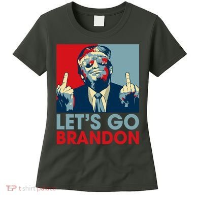 Let's Go Brandon Conservative Anti Liberal Women's T-Shirt