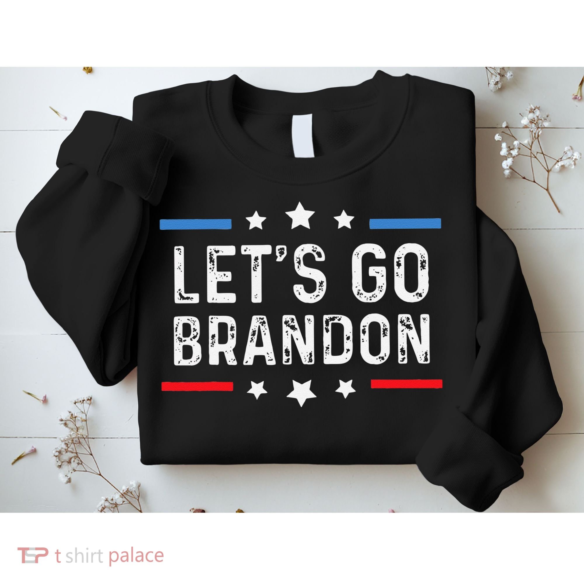 Lets Go Brandon Lets Go Brandon Funny Sweatshirt