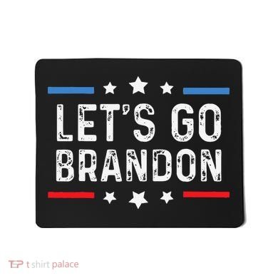 Lets Go Brandon Lets Go Brandon Funny Mousepad