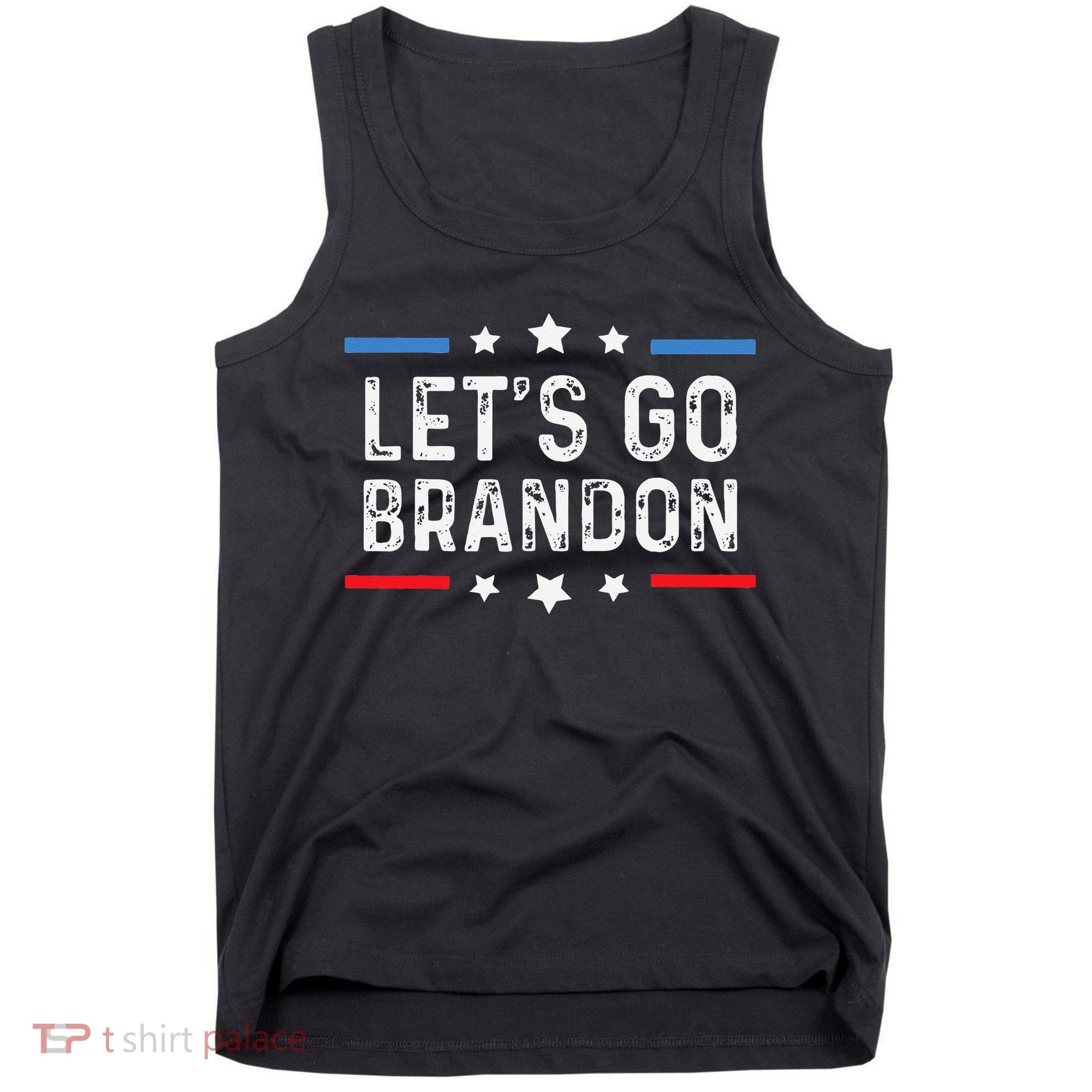 Lets Go Brandon Lets Go Brandon Funny Tank Top