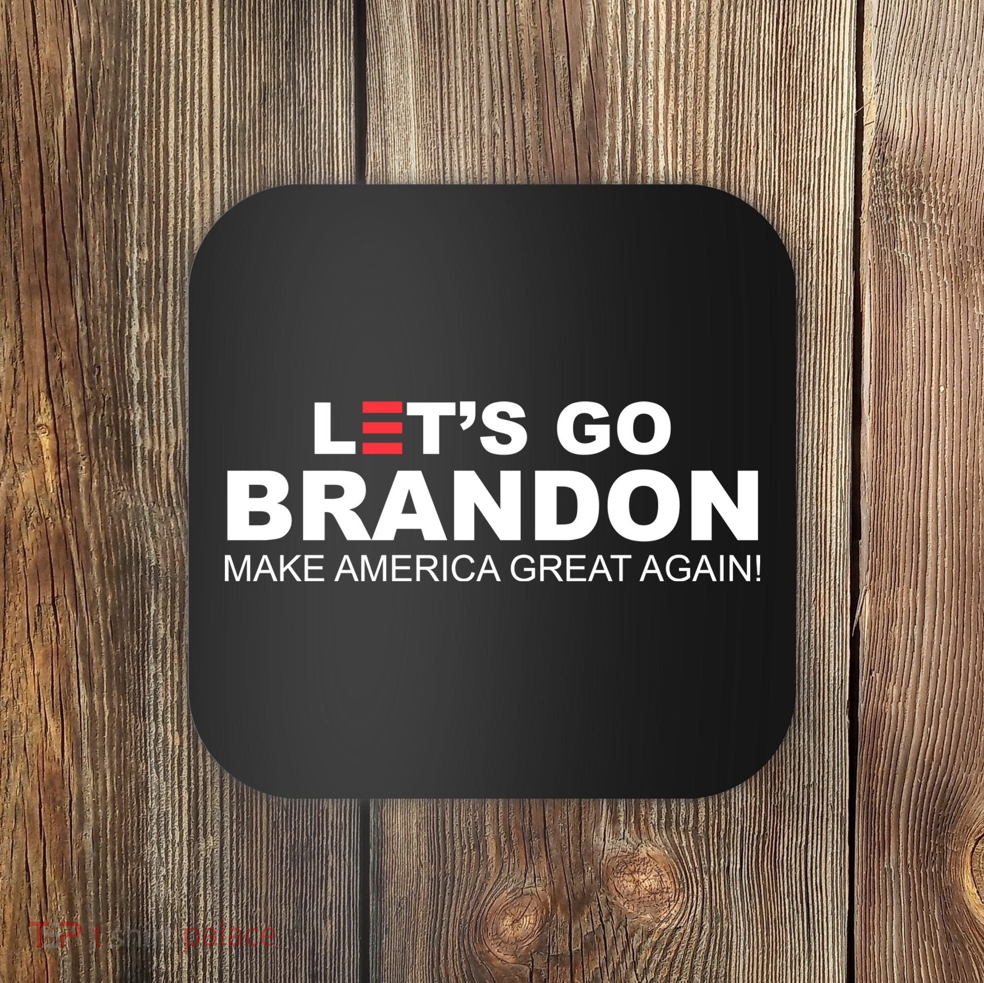 Let's Go Brandon Make American Great Again Coaster
