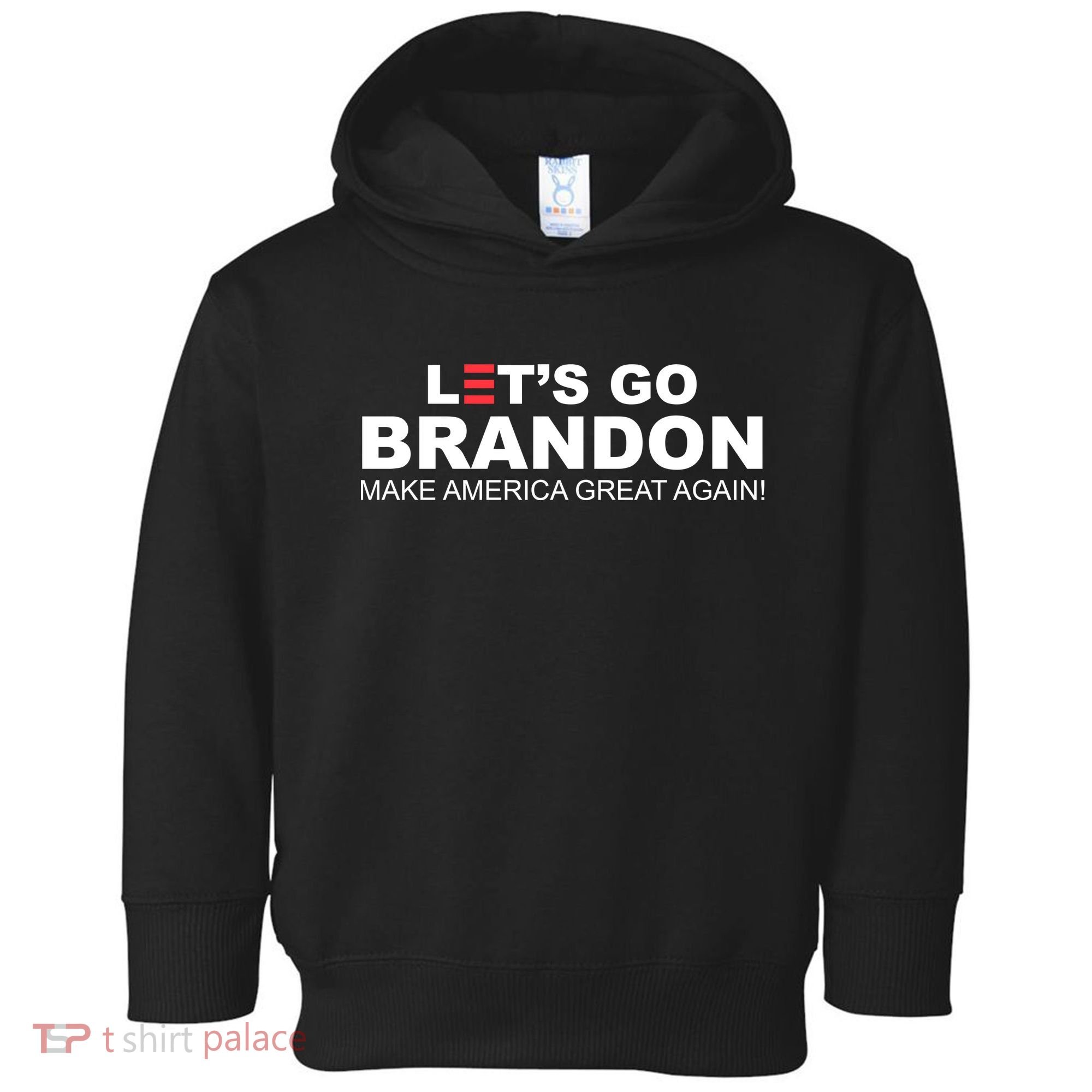 Let's Go Brandon Make American Great Again Toddler Hoodie