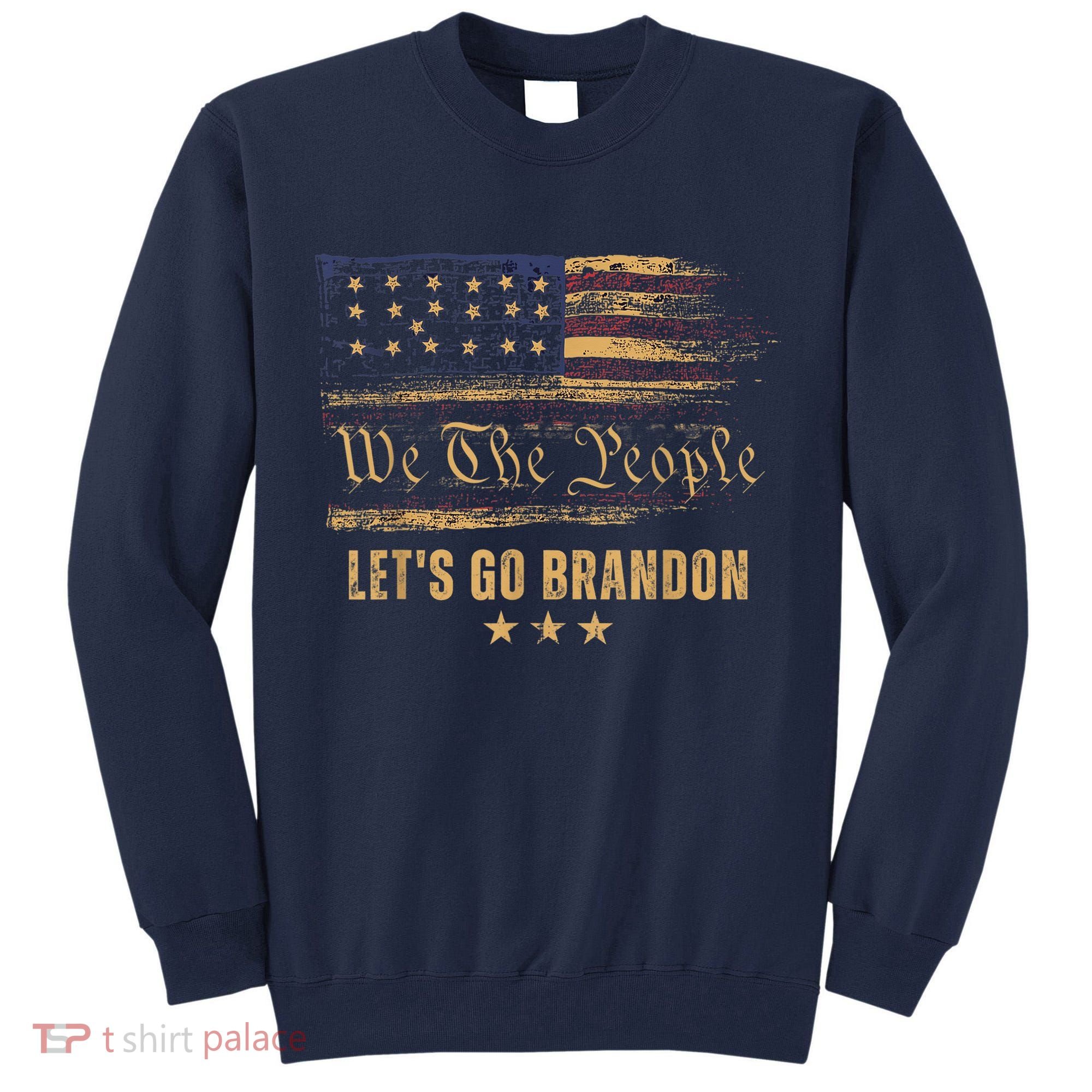 Let's Go Brandon - Let's Go 2024 We The People Tall Sweatshirt