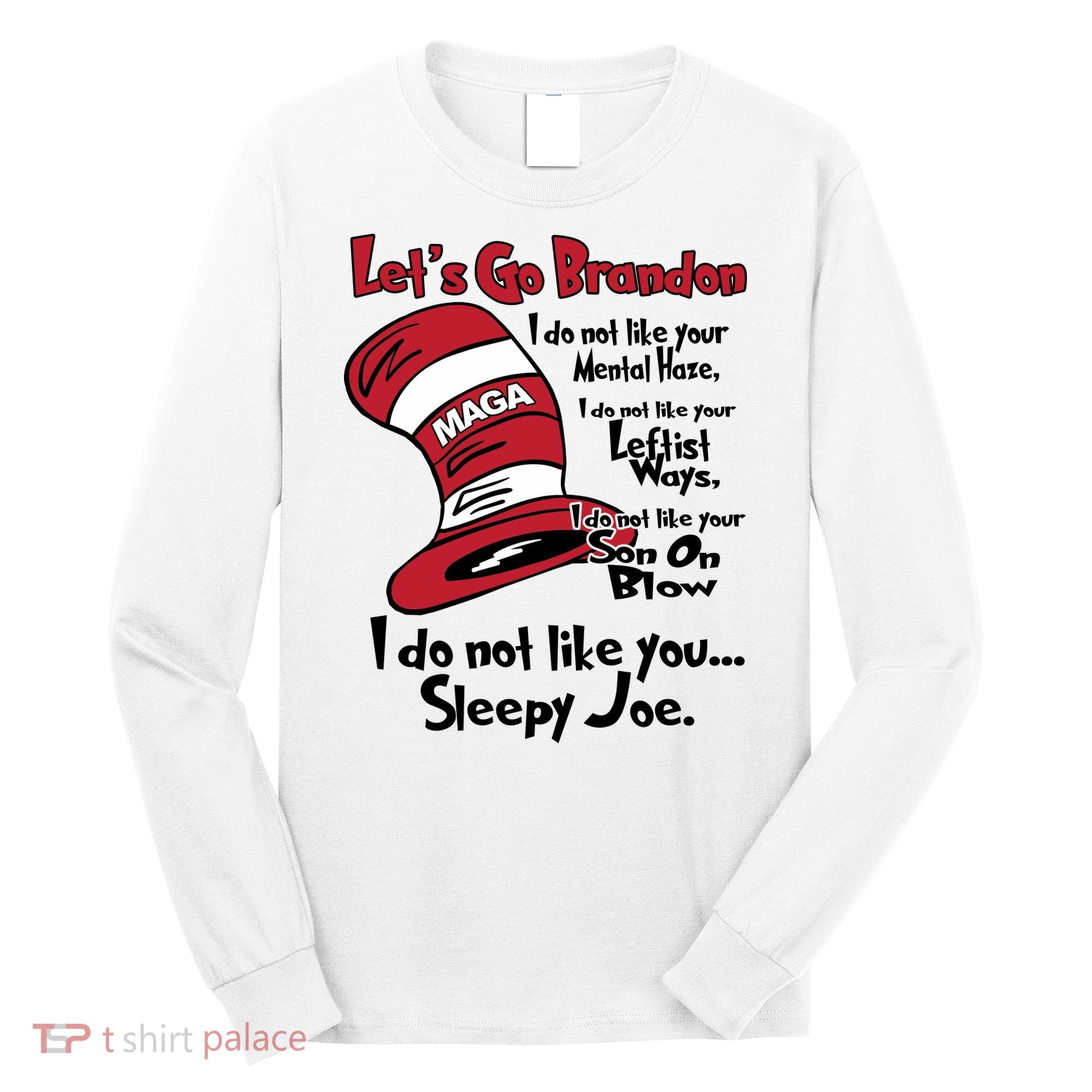 Lets Go Brandon Funny Maga Long Sleeve Shirt