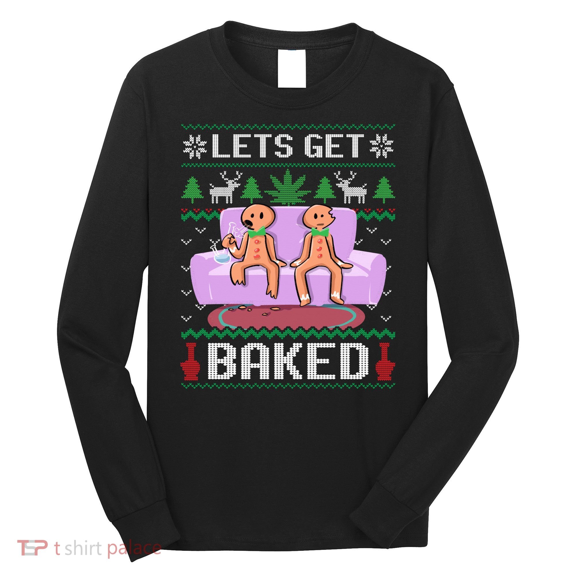Let's Get Baked Gingerbread Man Ugly Christmas Marijuana Long Sleeve Shirt