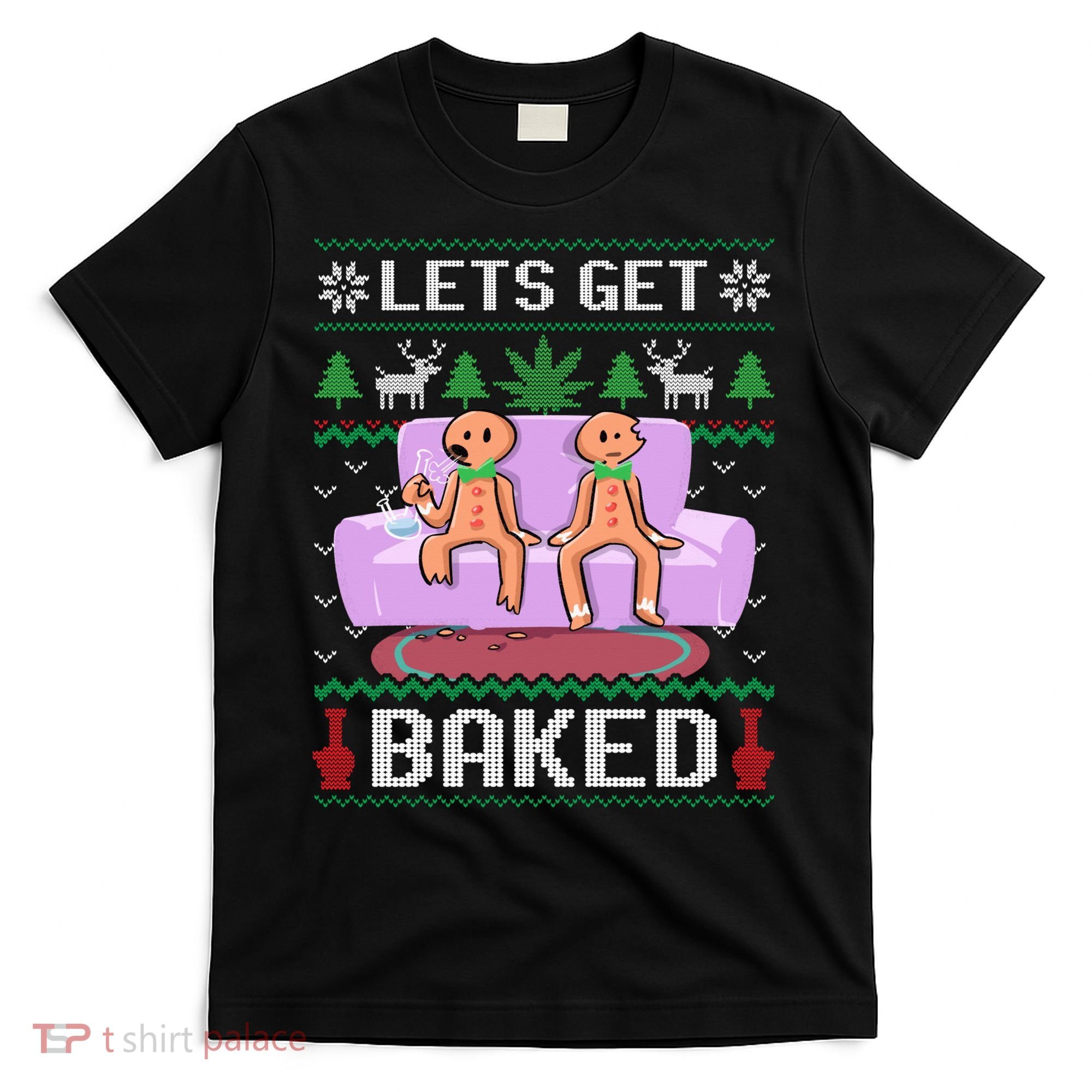 Let's Get Baked Gingerbread Man Ugly Christmas Marijuana T-Shirt