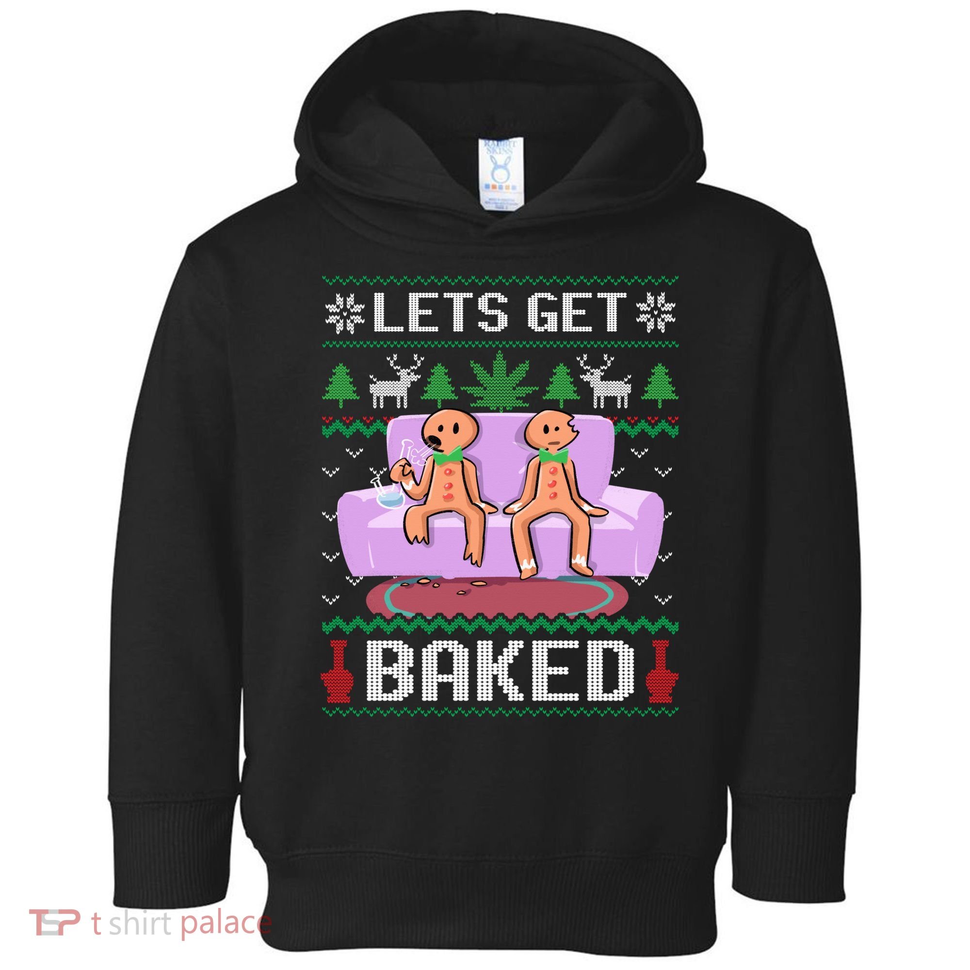 Let's Get Baked Gingerbread Man Ugly Christmas Marijuana Toddler Hoodie