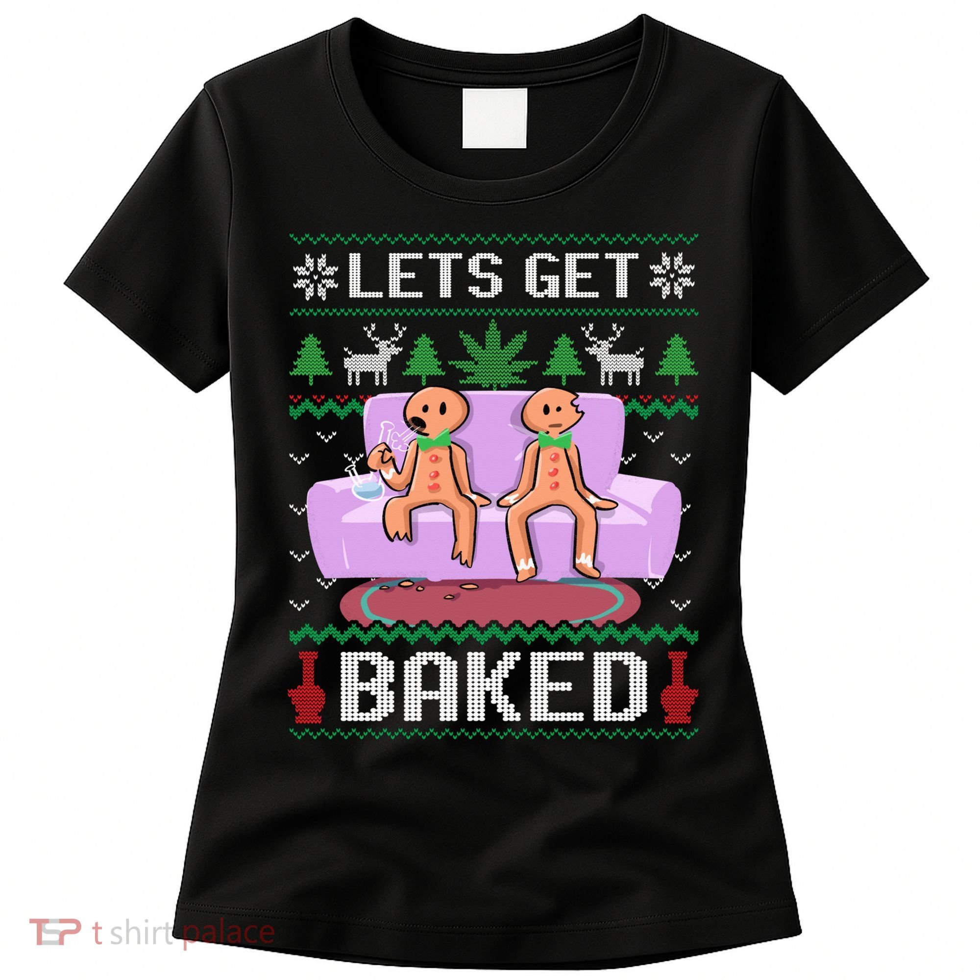 Let's Get Baked Gingerbread Man Ugly Christmas Marijuana Women's T-Shirt