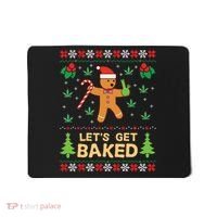 Lets Get Baked Cookie Weed Xmas Ugly Christmas Sweater Mousepad thumb 0