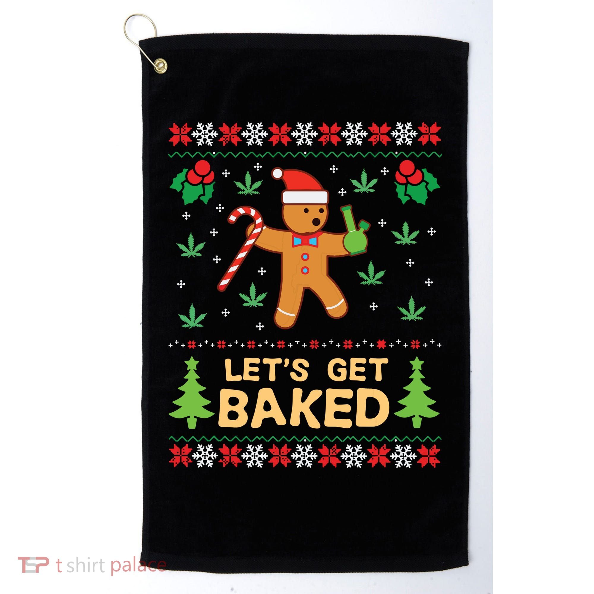 Lets Get Baked Cookie Weed Xmas Ugly Christmas Sweater Golf Towel