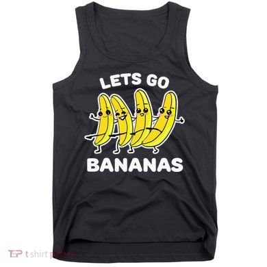 Lets Go Bananas Funny Fruit Pun Banana Tank Top
