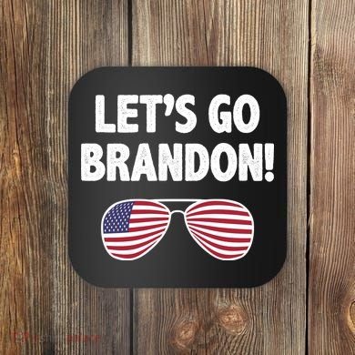 Let's Go Brandon Conservative F Biden Chant Coaster