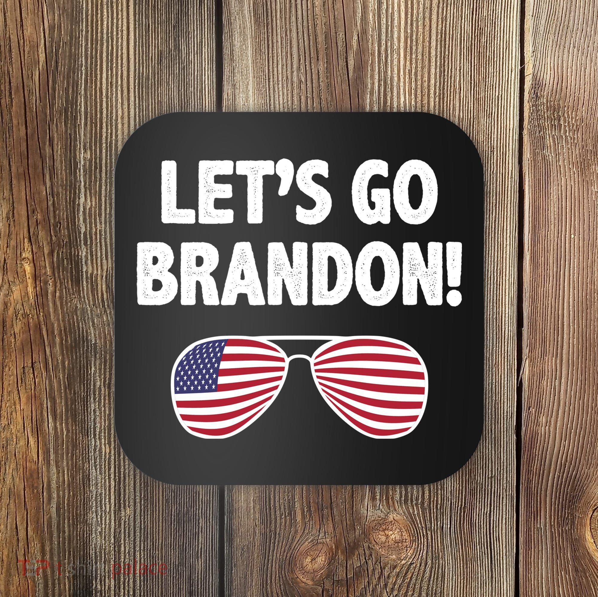 Let's Go Brandon Conservative F Biden Chant Coaster