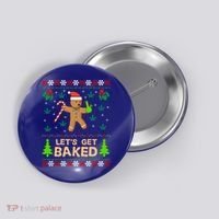 Lets Get Baked Ugly Funny Gift Weed Christmas Gift Xmas Button thumb 0