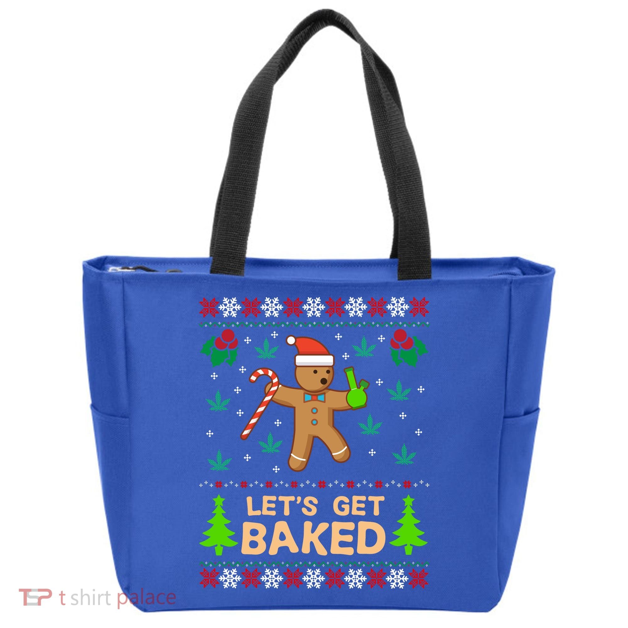 Lets Get Baked Ugly Funny Gift Weed Christmas Gift Xmas Tote Bag